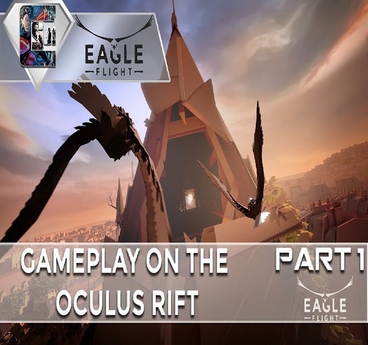 Ubisoft Eagle Flight Oculus Rift Part 1 PC Game